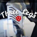 ThreeLegs|スリーレッグス　website